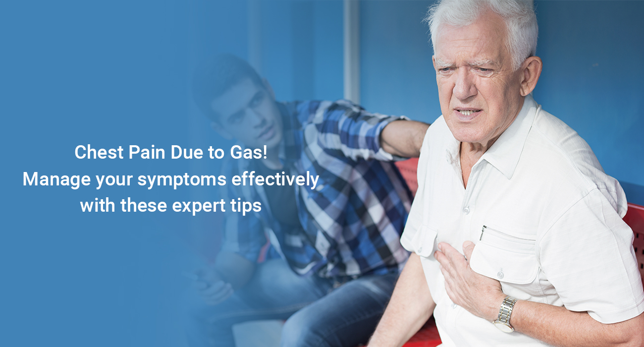 Chest Pain Due to Gas: Manage your symptoms effectively with these expert tips